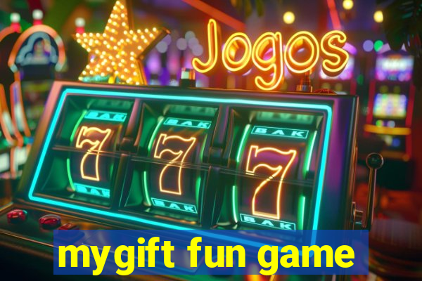 mygift fun game